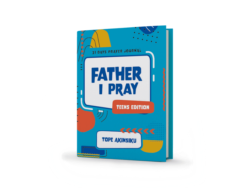 Father, I Pray - 31 Days Prayer Journal For Teens